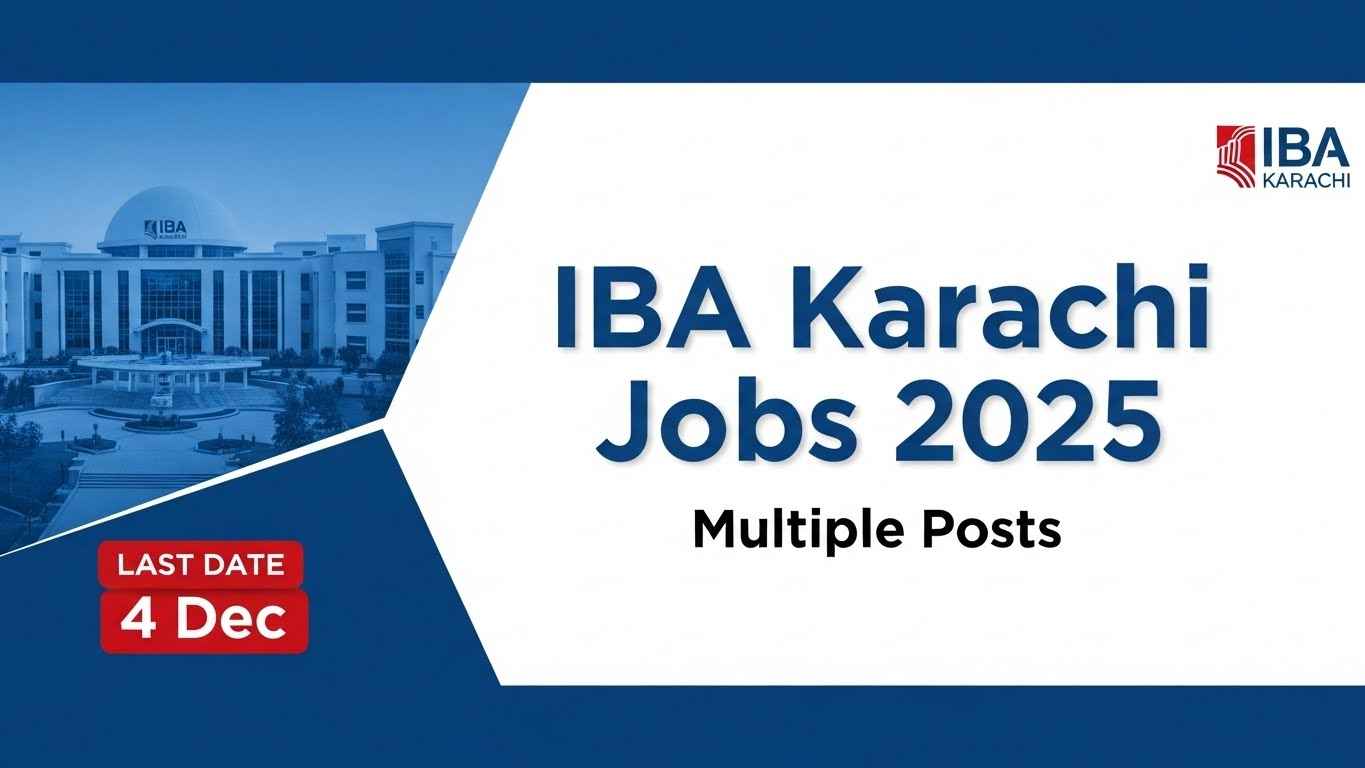 IBA Karachi New Jobs 2025 – Apply Now