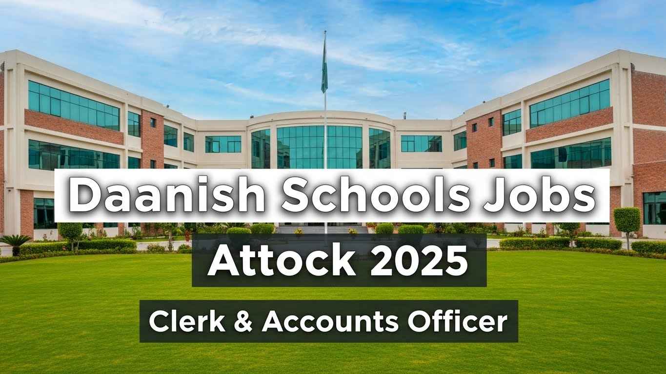 Punjab Daanish Schools Jobs in Attock 2025